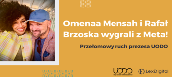 Omenaa Mensah i Rafał Brzoska wygrali z Meta. Przełomowy ruch prezesa UODO